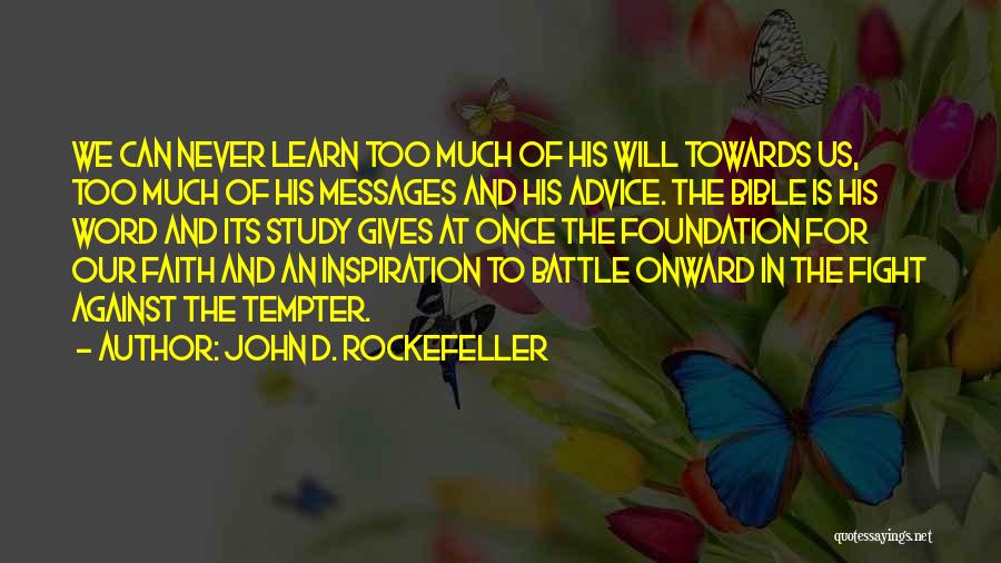 Foundation Bible Quotes By John D. Rockefeller