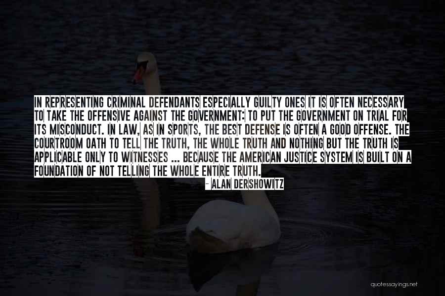Foundation For Defense Quotes By Alan Dershowitz Foundation For Defense Quotes By Alan Dershowitz