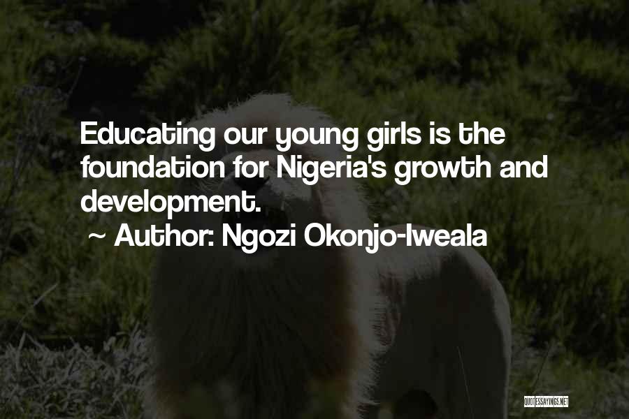 Foundation For Growth Quotes By Ngozi Okonjo-Iweala