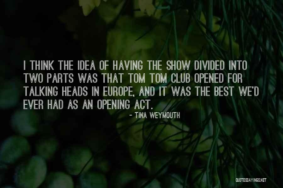 Foundation For The Lost Quotes Quotes By Tina Weymouth Foundation For The Lost Quotes Quotes By Tina Weymouth