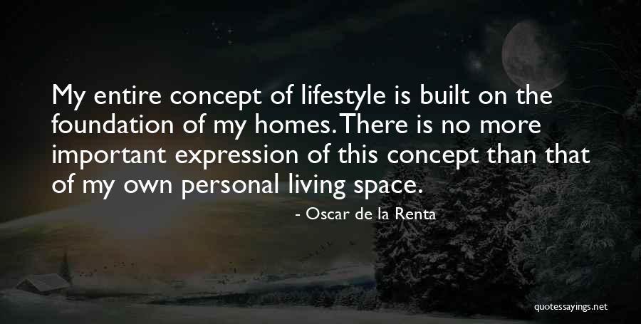 Foundation Important Quotes By Oscar De La Renta Foundation Important Quotes By Oscar De La Renta
