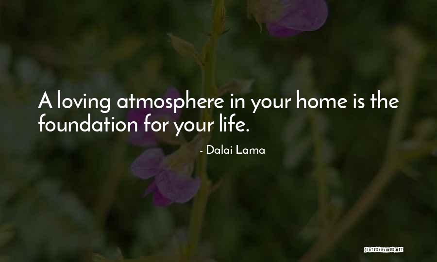 Foundation In Life Quotes By Dalai Lama Foundation In Life Quotes By Dalai Lama