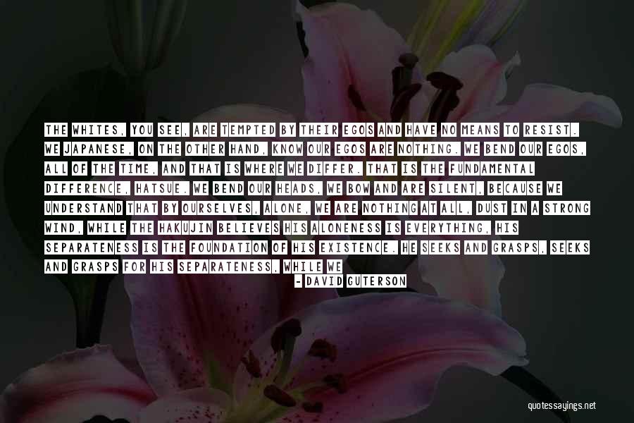 Foundation In Life Quotes By David Guterson Foundation In Life Quotes By David Guterson