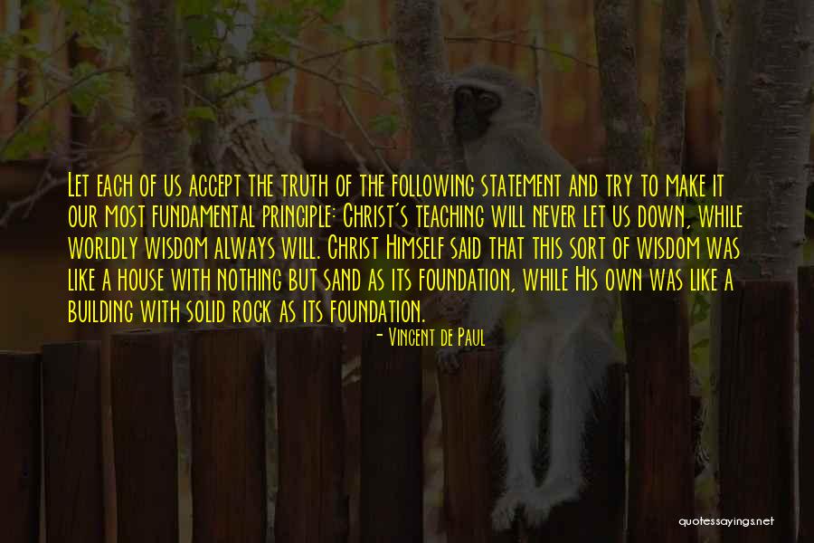 Foundation Of A Building Quotes By Vincent De Paul Foundation Of A Building Quotes By Vincent De Paul