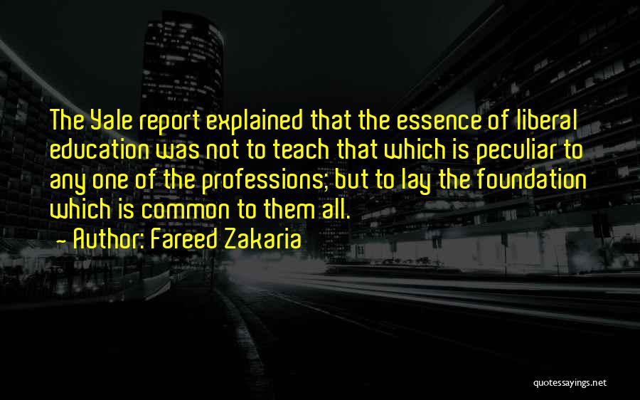 Foundation Of Education Quotes By Fareed Zakaria