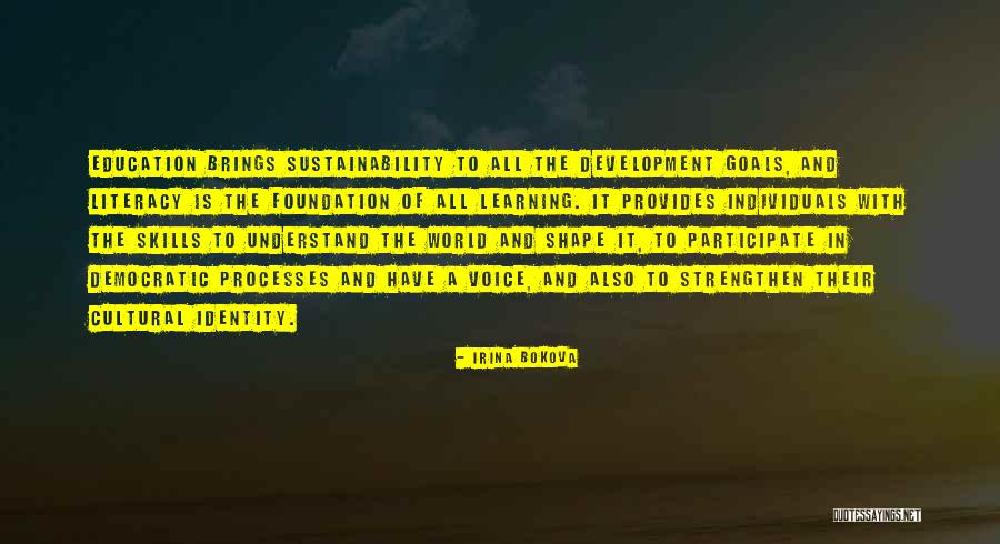 Foundation Of Education Quotes By Irina Bokova