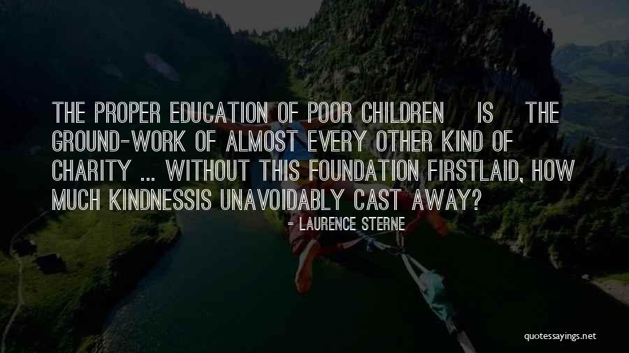 Foundation Of Education Quotes By Laurence Sterne