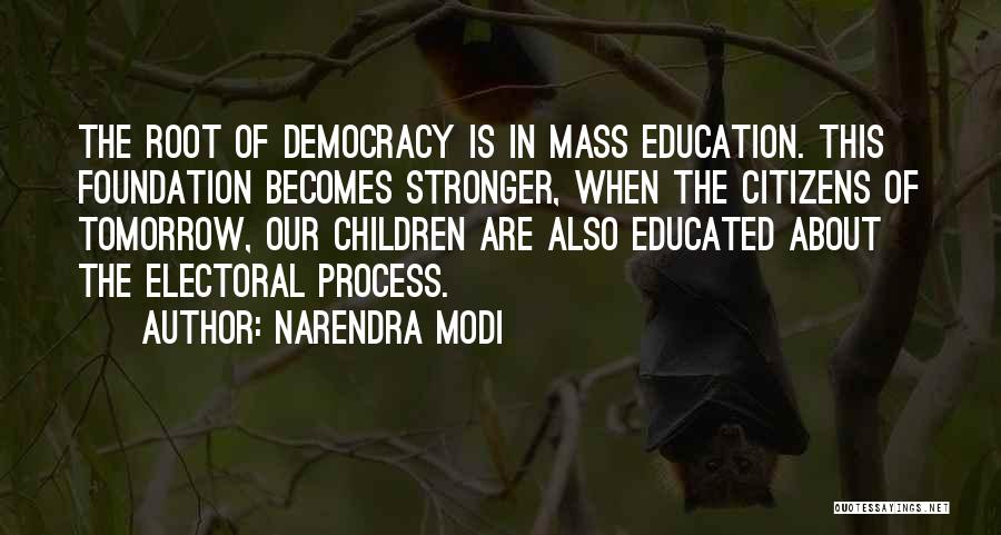 Foundation Of Education Quotes By Narendra Modi