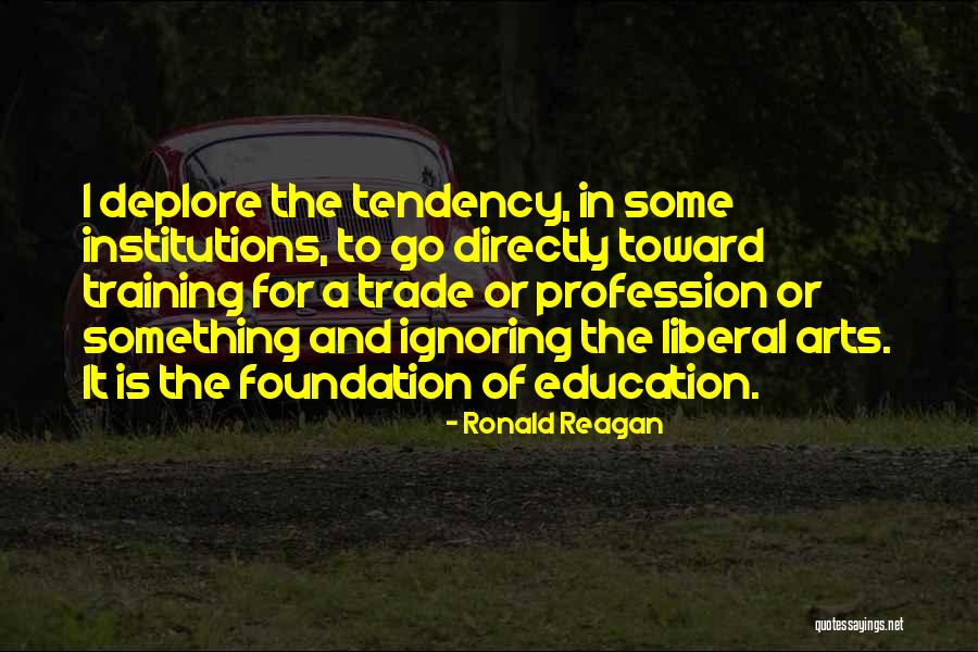 Foundation Of Education Quotes By Ronald Reagan