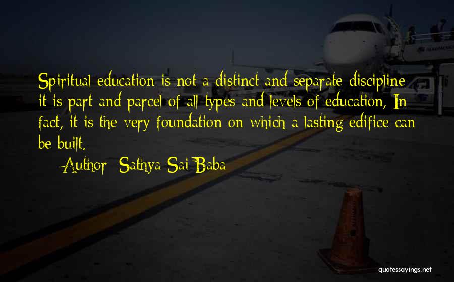 Foundation Of Education Quotes By Sathya Sai Baba