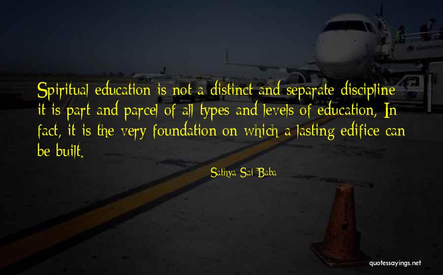 Foundation Of Education Quotes By Sathya Sai Baba