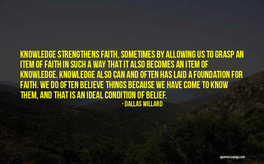 Foundation Of Faith Quotes By Dallas Willard Foundation Of Faith Quotes By Dallas Willard