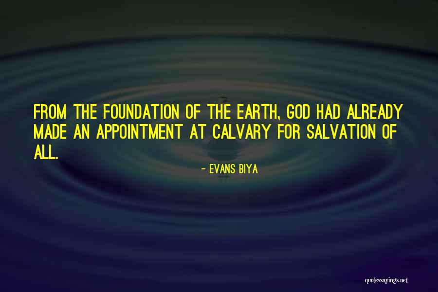 Foundation Of Faith Quotes By Evans Biya Foundation Of Faith Quotes By Evans Biya