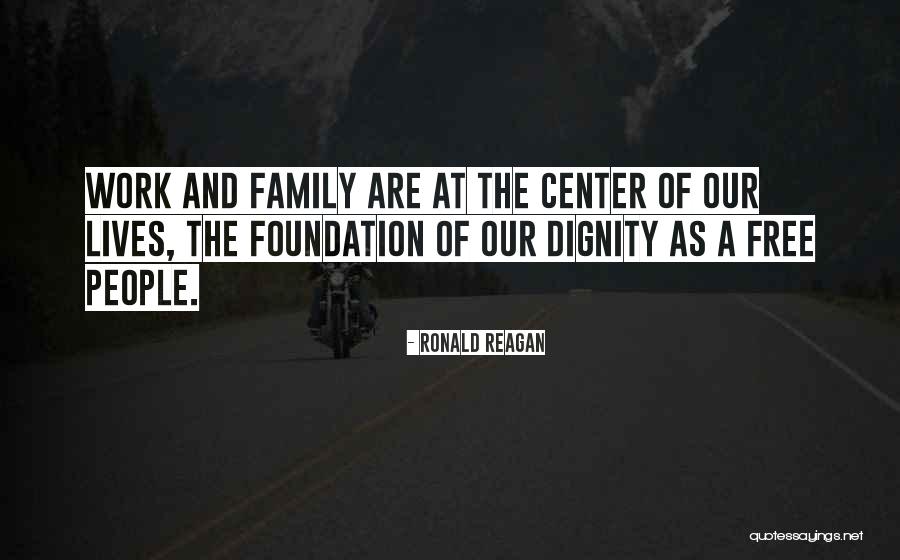 Foundation Quotes By Ronald Reagan Foundation Quotes By Ronald Reagan