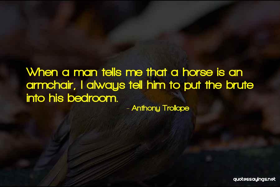 Foundationless Quotes By Anthony Trollope Foundationless Quotes By Anthony Trollope