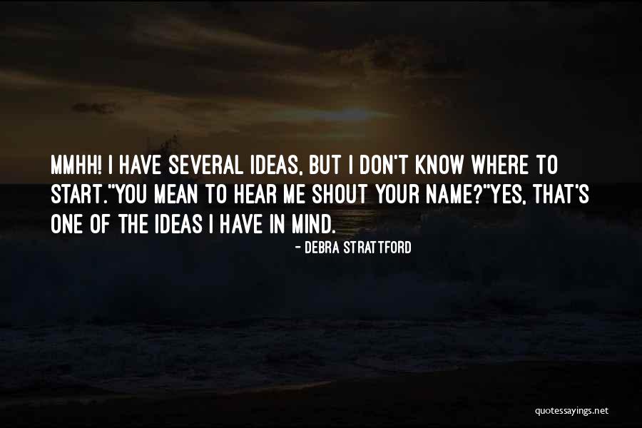 Foundationless Quotes By Debra Strattford Foundationless Quotes By Debra Strattford