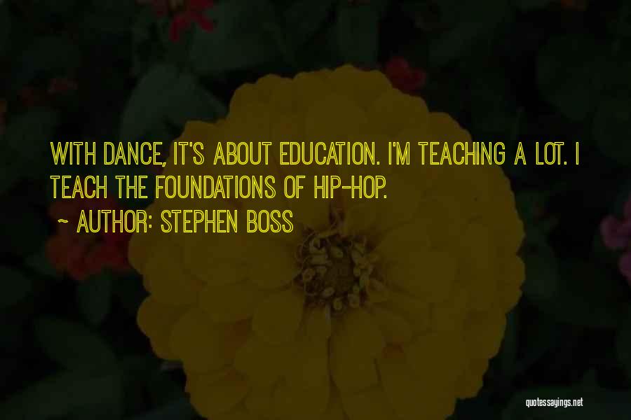 Foundations Of Education Quotes By Stephen Boss