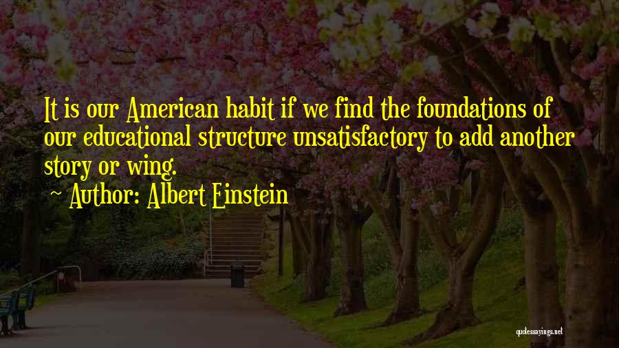 Foundations Quotes By Albert Einstein