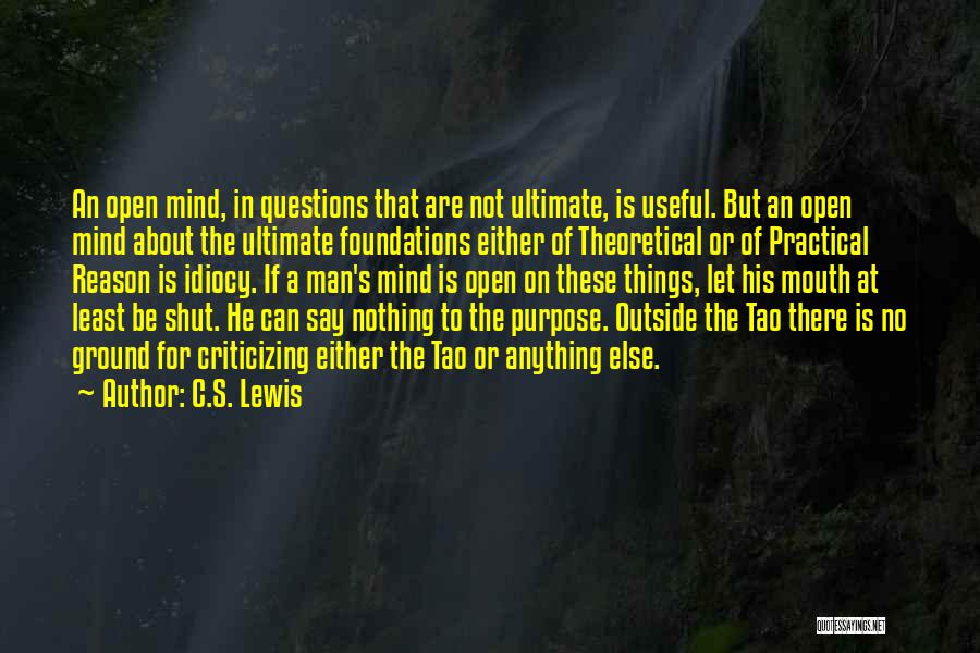 Foundations Quotes By C.S. Lewis