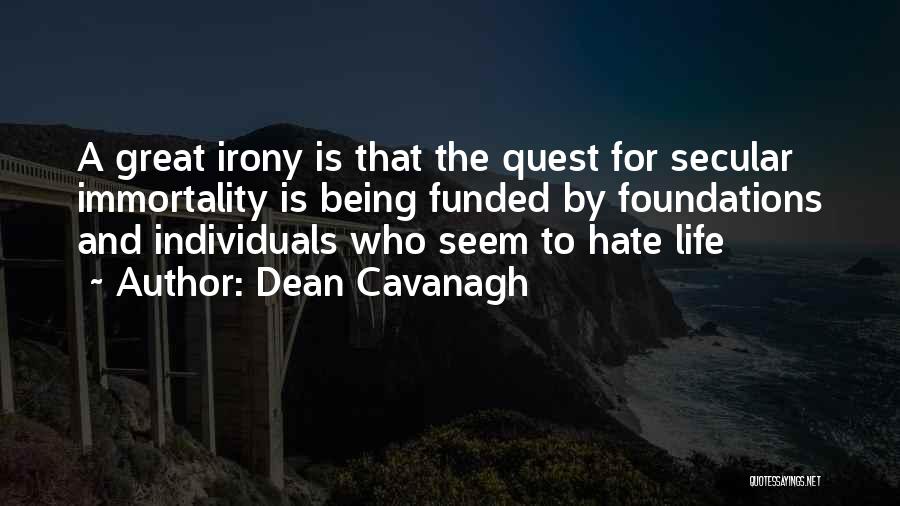 Foundations Quotes By Dean Cavanagh