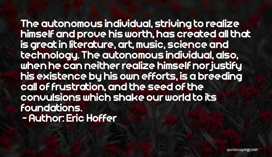 Foundations Quotes By Eric Hoffer