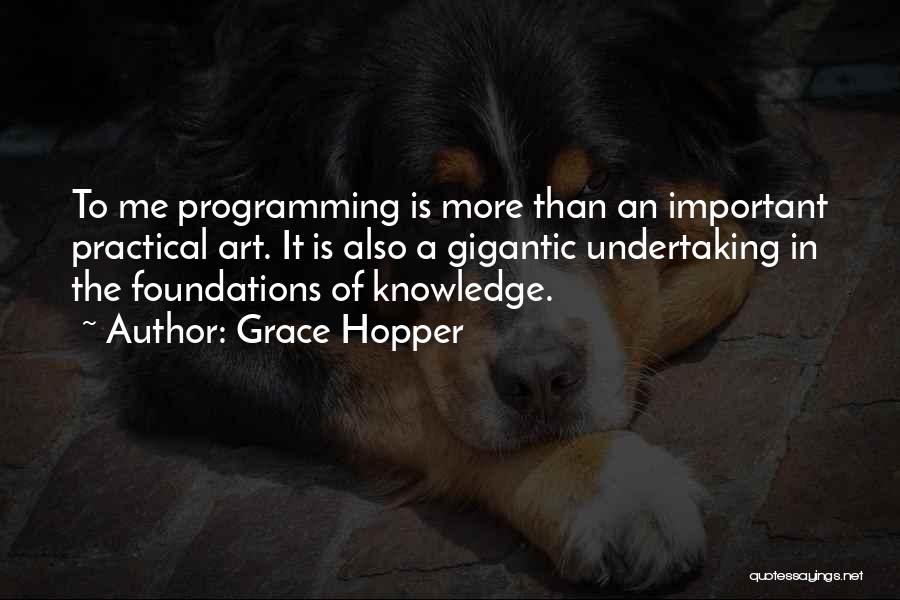 Foundations Quotes By Grace Hopper