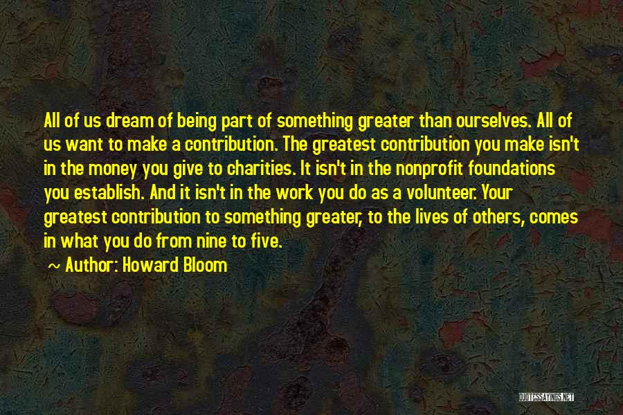 Foundations Quotes By Howard Bloom