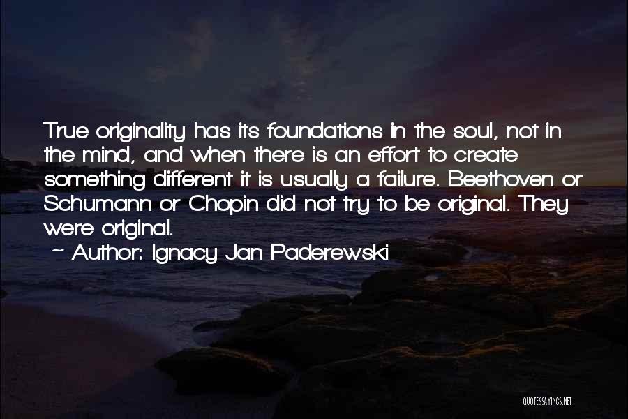 Foundations Quotes By Ignacy Jan Paderewski