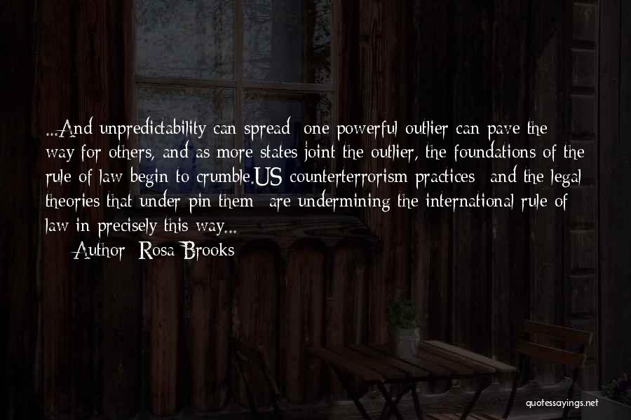 Foundations Quotes By Rosa Brooks