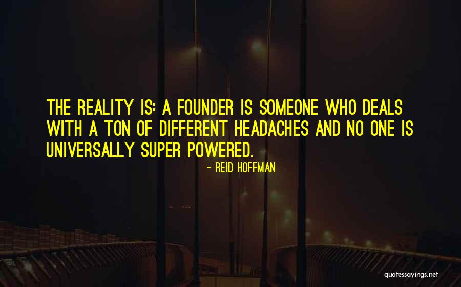 Founder Quotes By Reid Hoffman Founder Quotes By Reid Hoffman
