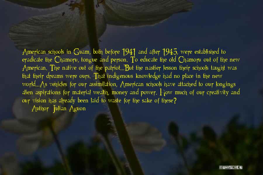 Founders And Patriots Quotes By Julian Aguon