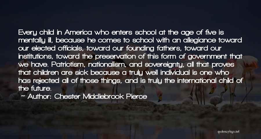 Founding America Quotes By Chester Middlebrook Pierce