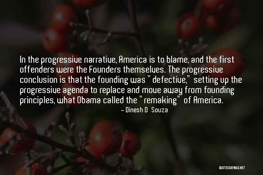 Founding America Quotes By Dinesh D'Souza