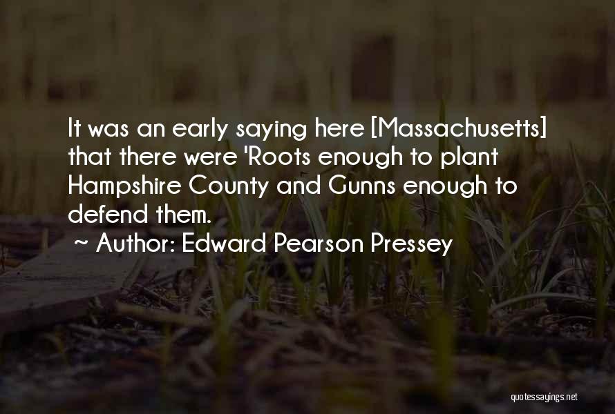 Founding America Quotes By Edward Pearson Pressey