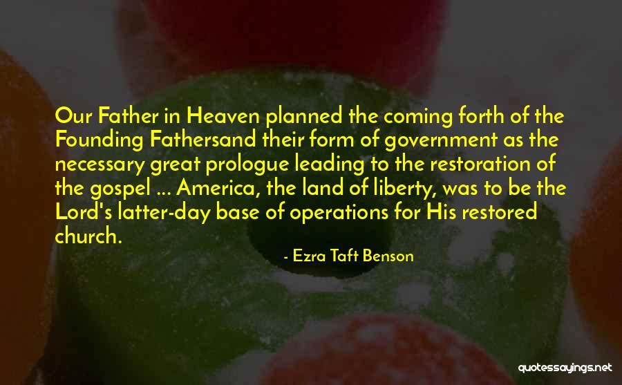 Founding America Quotes By Ezra Taft Benson