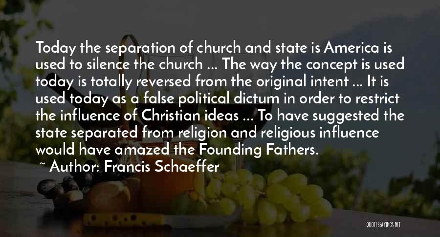 Founding America Quotes By Francis Schaeffer