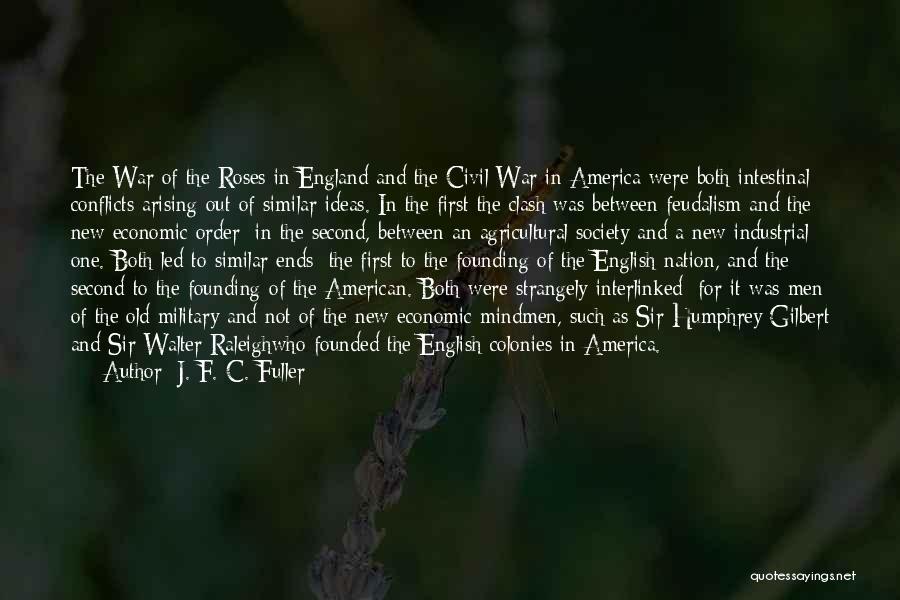 Founding America Quotes By J. F. C. Fuller