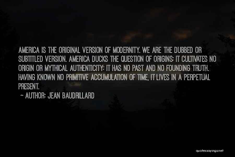 Founding America Quotes By Jean Baudrillard