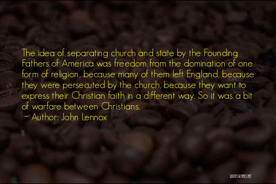 Founding America Quotes By John Lennox