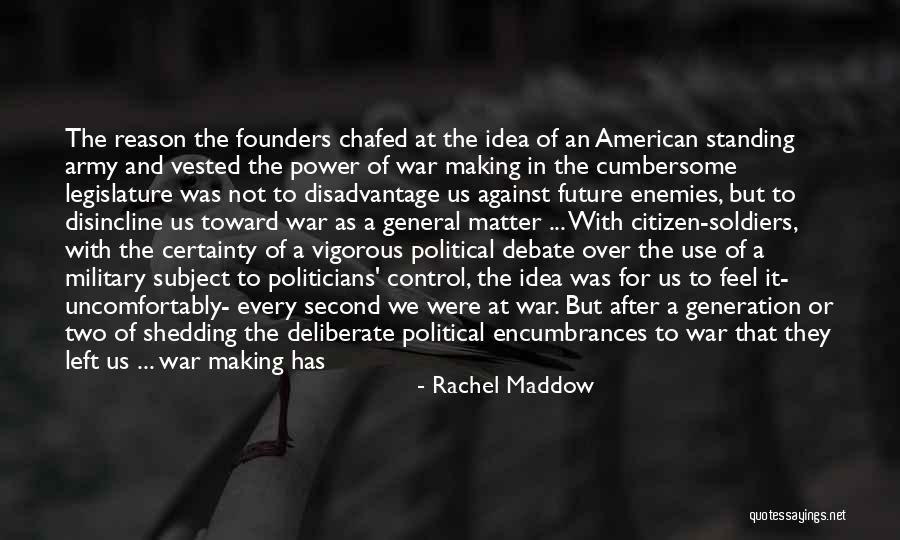 Founding America Quotes By Rachel Maddow