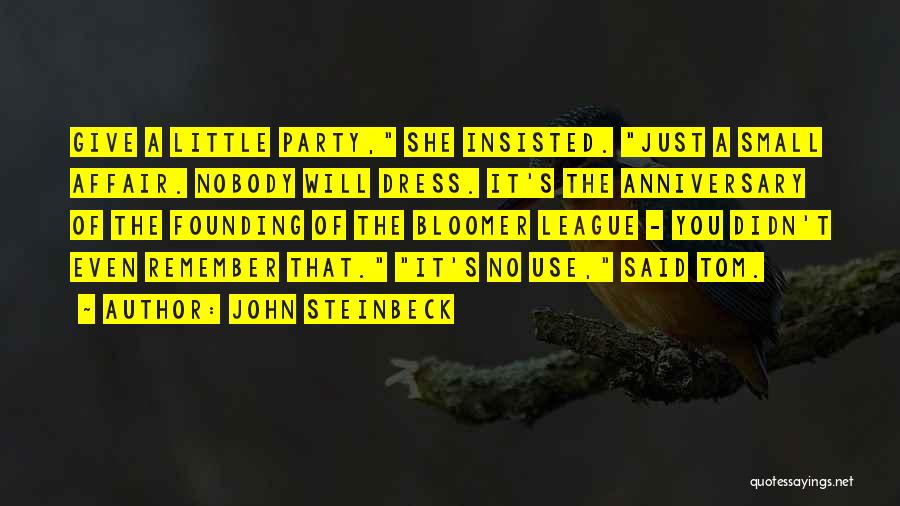 Founding Anniversary Quotes By John Steinbeck