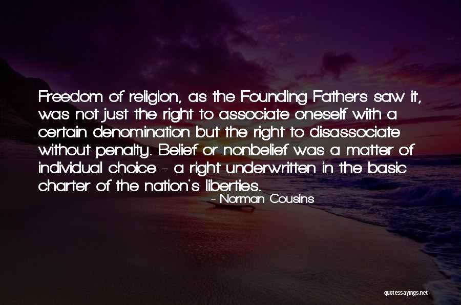 Founding Fathers Freedom Of Religion Quotes By Norman Cousins Founding Fathers Freedom Of Religion Quotes By Norman Cousins