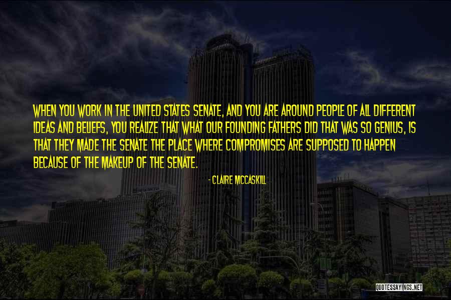 Founding Fathers Of The United States Quotes By Claire McCaskill Founding Fathers Of The United States Quotes By Claire McCaskill