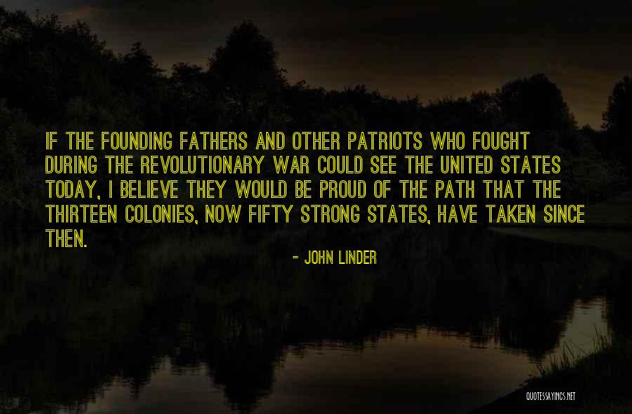 Founding Fathers Of The United States Quotes By John Linder Founding Fathers Of The United States Quotes By John Linder