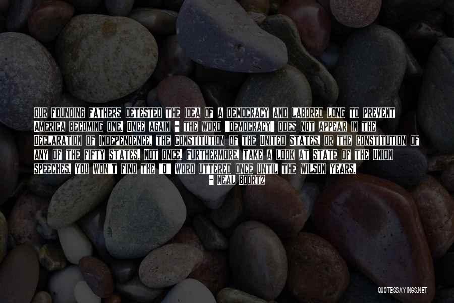 Founding Fathers Of The United States Quotes By Neal Boortz Founding Fathers Of The United States Quotes By Neal Boortz