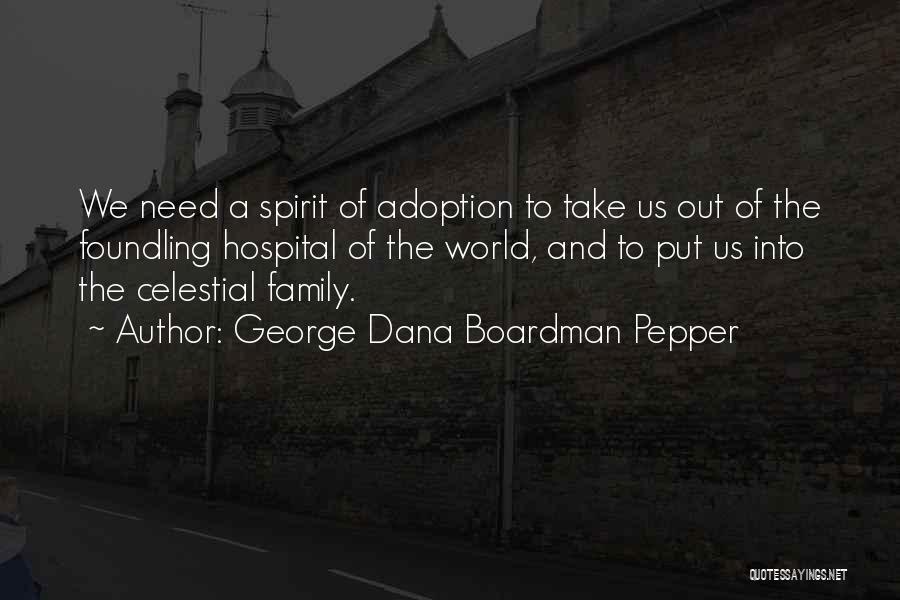 Foundling Quotes By George Dana Boardman Pepper