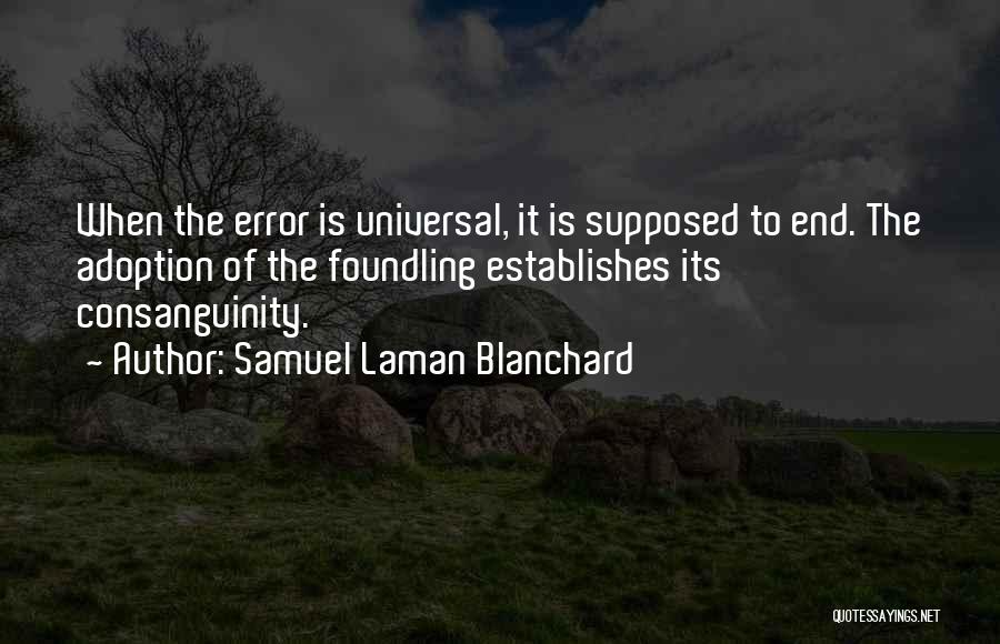 Foundling Quotes By Samuel Laman Blanchard