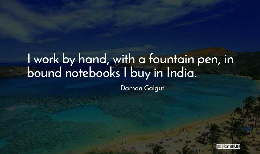 Fountain Pen Quotes By Damon Galgut