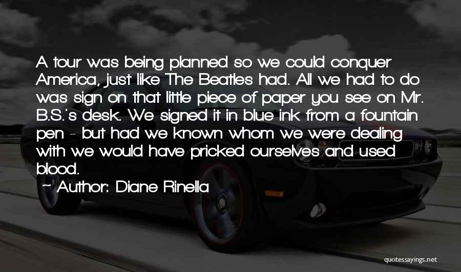 Fountain Pen Quotes By Diane Rinella