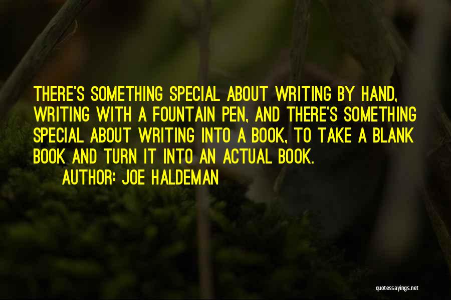 Fountain Pen Quotes By Joe Haldeman
